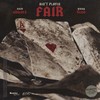 Ain't Playin Fair (Explicit) - Nate Adamz&Yung Bino