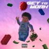 Get To Work (Explicit) - Steezy Reezy