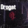 Drogat (Explicit) - elCazy