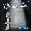 'Na stella 'ncielo - Enzo Gioia&Cosimo Meoli