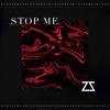 Stop Me (Explicit) - Zak Conner