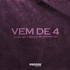 Vem de 4 (Explicit) - Dj Sz&MC 7 Belo&Mc Brunin JP
