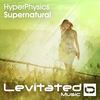 Supernatural (Original Mix) - HyperPhysics
