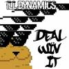 Deal Wiv It - ILL Dynamics