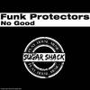 No Good (Original Mix) - Funk Protectors