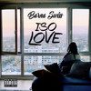 Iso Love (Explicit) - Barna Swiss