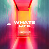 Whats Life (Explicit) - Street Military Group