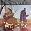 Yüreğime Bak - Sir-Dav&Kadir