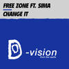 Change It (Club Mix) - Free Zone&Sima