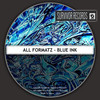 Blue Ink (Original Mix) - ALL Formatz