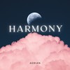 Harmony - ADRIAN