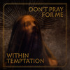 Entertain You - Within Temptation