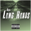 Long Roads (Explicit) - Rich