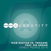 Lonely People 2014 (Original Mix) - Team Bastian&Two&One&Sir Adrian