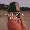 Vehem Ki Bimari - Harish Dhulkotiya&Nono Rana