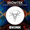 Satisfied (Blinders Remix) - Showtek&Blinders&Vassy