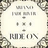 Ride On (Explicit) - ARIANO&Jade River