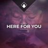 Here for You (BEAR Remix) - Sander W.&Chris George&Koen De nefski&Bear