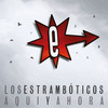 Lucha y Resiste - Los Estramboticos