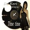 Time Time (Dark Deejay'z mix) - DJ Keri