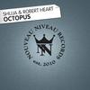 Octopus (Sebastian Wojkowski Better Days Mix) - Robert Heart&Shuja