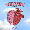 Chosen (Remix) - Skaar