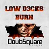 Burn (Original Mix) - Low D3cks