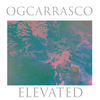 Elevated (Explicit) - OGCarrasco