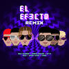 El Efecto (Remix|Explicit) - Rauw Alejandro&Chencho Corleone&Kevvo&Bryant Myers&Lyanno&Dalex