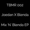 Mix 'N' Blenda (Tyler O'Neill Remix) - Joedan&MC Blenda&Tyler O'Neill