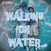 Walking on Water (feat. Fro) - BRadical&Fro