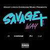 Savage Way(feat. D Savage, Filz & C Lif) - C4 ATL&D Savage&Filz&C Lif