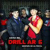 Drill Ar 6 - Akim 88&Despues De La Fiesta