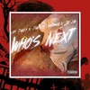 Who's Next(feat. Diabloo Santannaa & Jay Sav) (Explicit) - luh davey&Diabloo Santannaa&Jay Sav