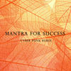 Mantra for Success (Cyber Punk Remix) - Magnus Deus&Mark Holiday&Cyber Punk
