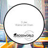 Wanna Get Down (Original Mix) - D-Jaw