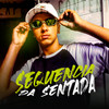 Sequência da Sentada (Explicit) - Dj Ghs