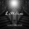 Lithium - Violet Orlandi