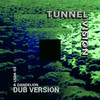 Tunnel Vision (Dub) - Ed West&Dandelion