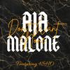 Dont' Want None (feat. 4SHO) - Aja Malone&4Sho