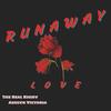 Runaway Love(feat. Ashlyn Victoria) - The Real Khiry&Ashlyn Victoria