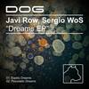 Elastic Dreams (Original Mix) - Javi Row &Sergio WoS