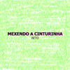 Mexendo a Cinturinha - Beto