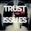 Trust Issues(feat. Tank Lix, Dez Burns & chaserunitup) (Explicit) - G.Blanco&Tank Lix&Dez Burns&Chaserunitup