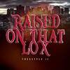 Raised On The Lox (feat. Chary Ary) (Explicit) - DJ June&Chary Ary