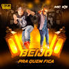 Beijo Pra Quem Fica - MC K9&Dj Baba&DJ Evolução