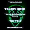 Telephone Youre Breaking Up On Me (Tik Tok Edit) (Remix) - Green Neon DJ