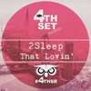 That Lovin' - 2Sleep