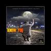 KNOW YOU (feat. BEATBOX HOMMIE & WAYNARD JONES) - J Barlow&Beatbox Hommie&WAYNARD JONES