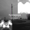 The Collapse - Hypnagogia